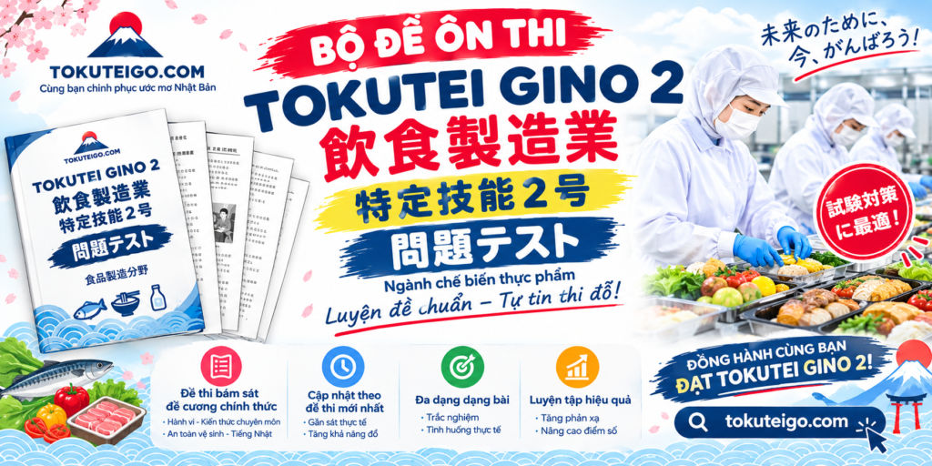 Đề thi thử tokutei gino 2 chế biến thực phẩm
